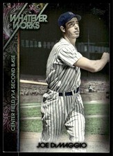 2015 Topps Update #WW-7 Joe DiMaggio Whatever Works