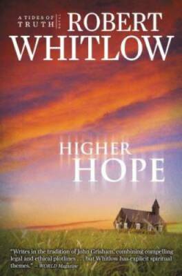 Higher Hope: Tides of Truth, Book 2 - Paperback By Whitlow, Robert - GOOD