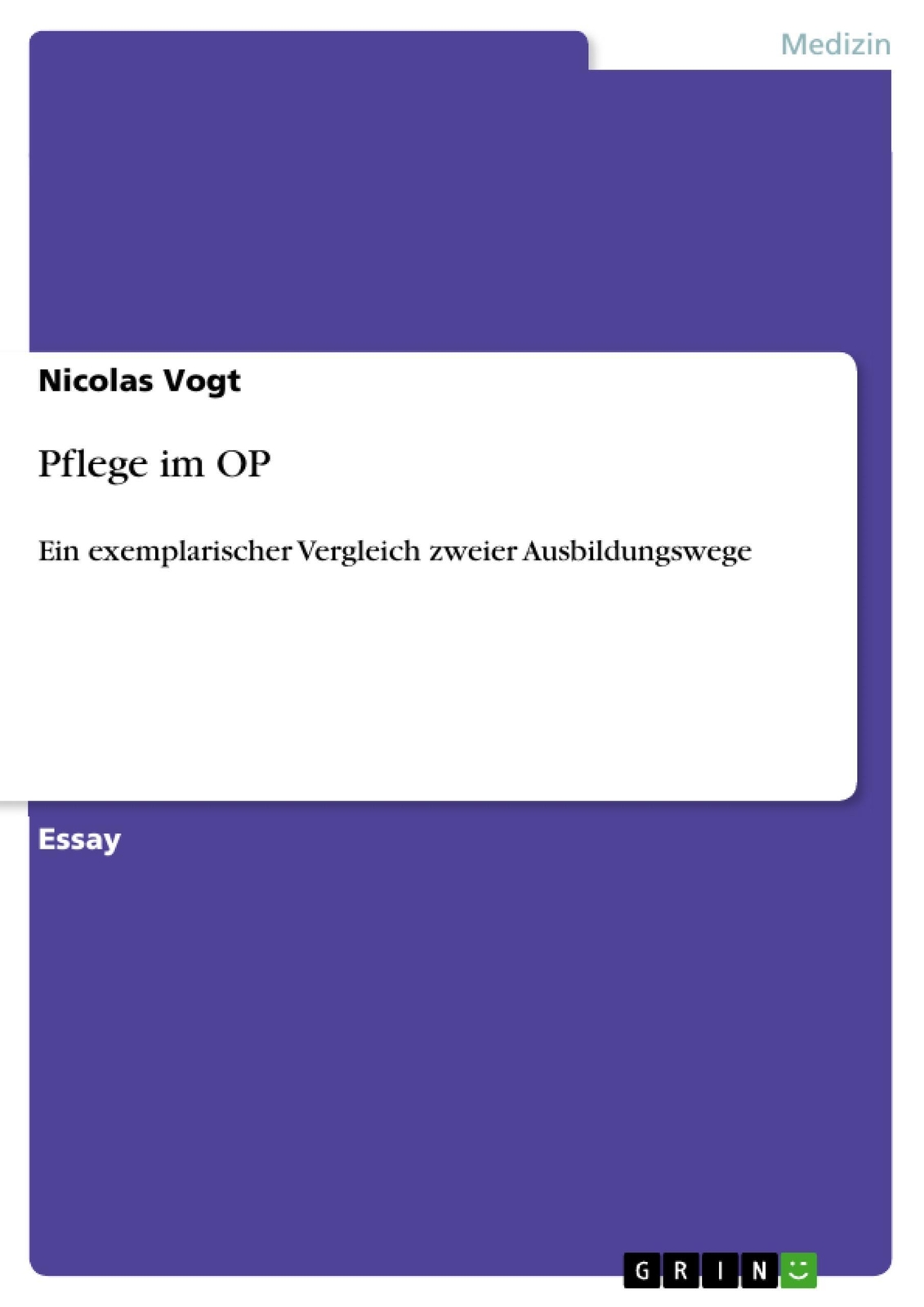 Thumbnail - Pflege Op Ein Exemplarischer Vergleich Zweier Ausbildungswege Nicolas