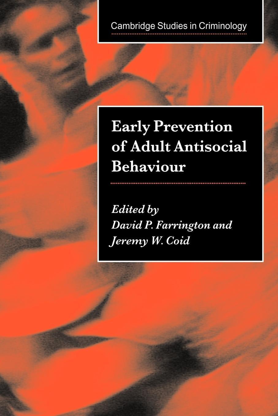 Early Prevention Of Adult Antisocial Behaviour | David P. Farrington |