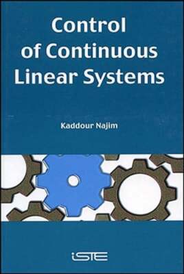 Control of Continuous Linear Systems by Kaddour Najim: Used