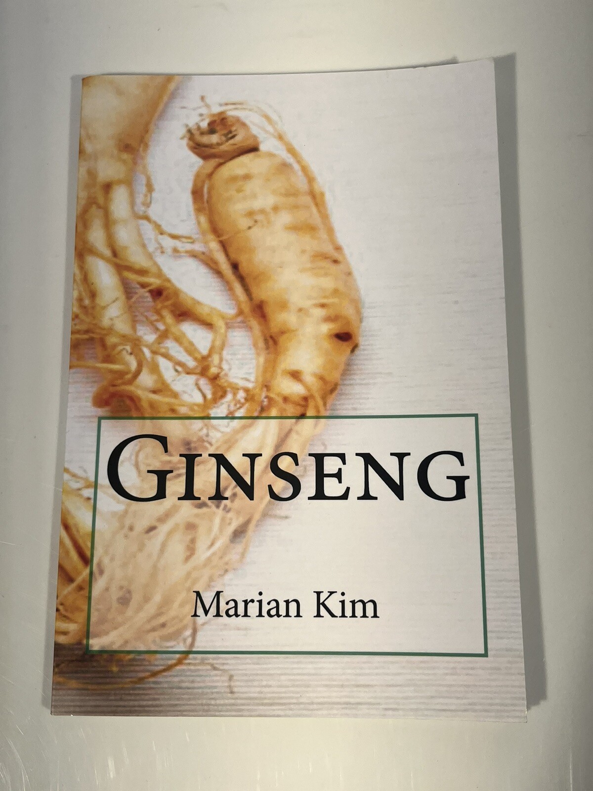 Ginseng Marian Kim Herbal Recipes American Asian Siberian Ginseng