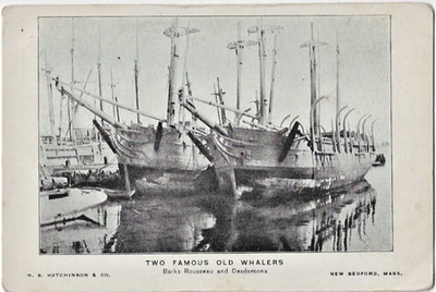 2 OLD WHALERS BARKS ROUSSEAU AND DESDEMONA  NEW BEDFORD MA   WHALING pre 1907