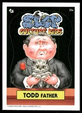 Todd Father Godfather 2022 Slop Pop Culture Kids Card #25a (NM)