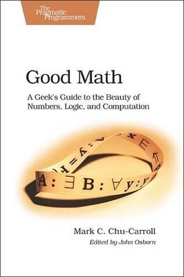 Mark Chu?carroll Good Math (Taschenbuch) Pragmatic Programmers