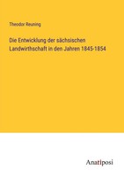 Die Entwicklung Der SäChsischen Landwirthschaft In Den Jahren 1845-1854 | Buch