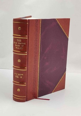 The four ancient books of Wales Black book of Carmarth V. 2 1868 [Leather Bound]