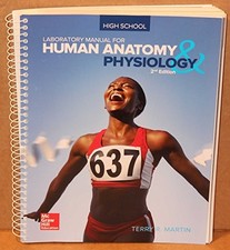 LABORATORY MANUAL FOR HUMAN ANATOMY & PHYSIOLOGY By Terry R Martin & Terry R