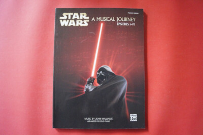 Star Wars A Musical Journey Episodes I-VI .Songbook Notenbuch .Piano