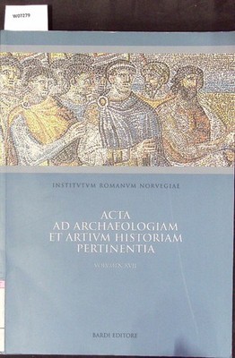 Acta ad Archaeologiam et Artium Historiam Pertinentia. Volumen 17. Brandt, J. Ra