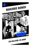 Marjorie Bowen | Tan Malvado, Mi Amor | Taschenbuch | Spanisch | Copycat