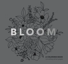 Bloom (Mini): Pocket-Sized Stocking Stuffer 5-Minute Floral Coloring Book fo...