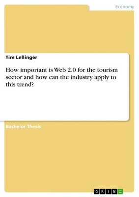 How important is Web 2.0 for the tourism sector and how  can the industry apply 