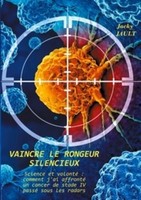 Vaincre Le Rongeur Silencieux Jacky Jault