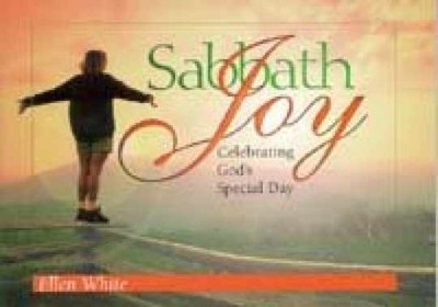 Sabbath joy: Celebrating God's - Paperback, by White Ellen Gould - Very Good j