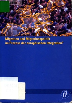 Migration und Migrationspolitik im Prozess der europäischen Integration? Ursula 