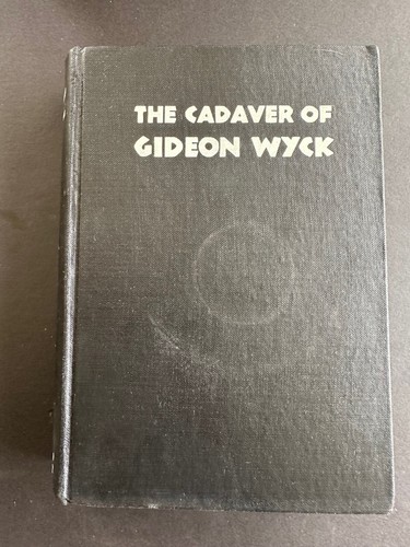 The Cadaver of Gideon Wyck by Alexander Laing - 1934 - 2nd Printing , HC Book DJ - Imagen 4 de 15
