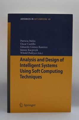 Analysis & Design Intelligent Systems Soft Computing Techniques
