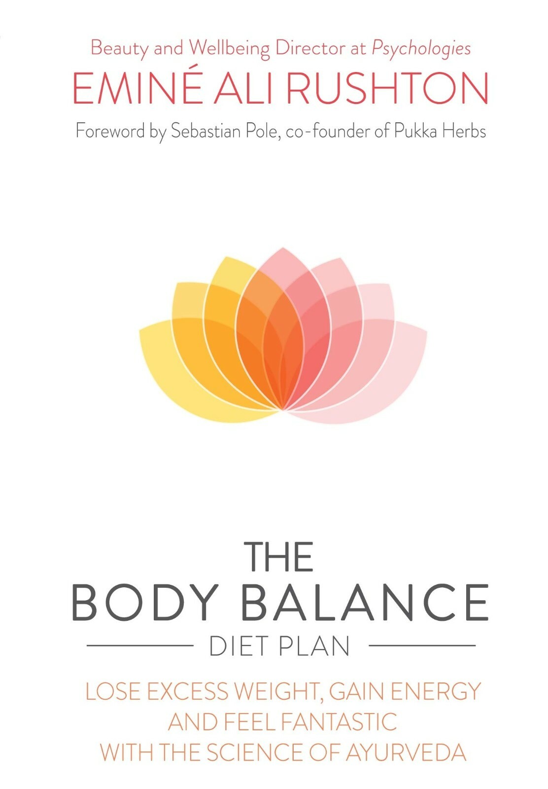 The Body Balance Diet Plan: Lose Weight, Gain Energy and Feel Fantastic PB NEW
