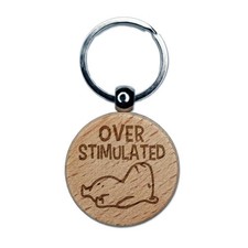 Overstimulated Overwhelmed Cute Engraved Wood Round Keychain Tag Charm