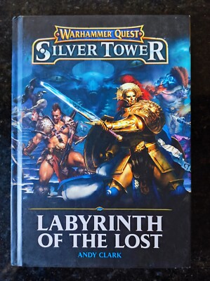 Warhammer Quest Silver Tower Labyrinth of The Lost Andy Clark Hardcover AoS