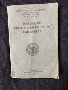 1922 MINING INSTRUCTION MANUAL FOR FIRST AID