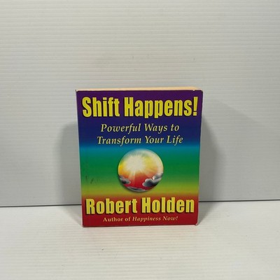 Shift Happens! by Robert Holden