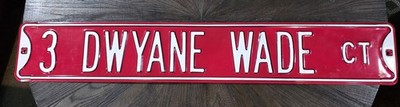 3 DWAYNE WADE CT. MAN CAVE SIGN