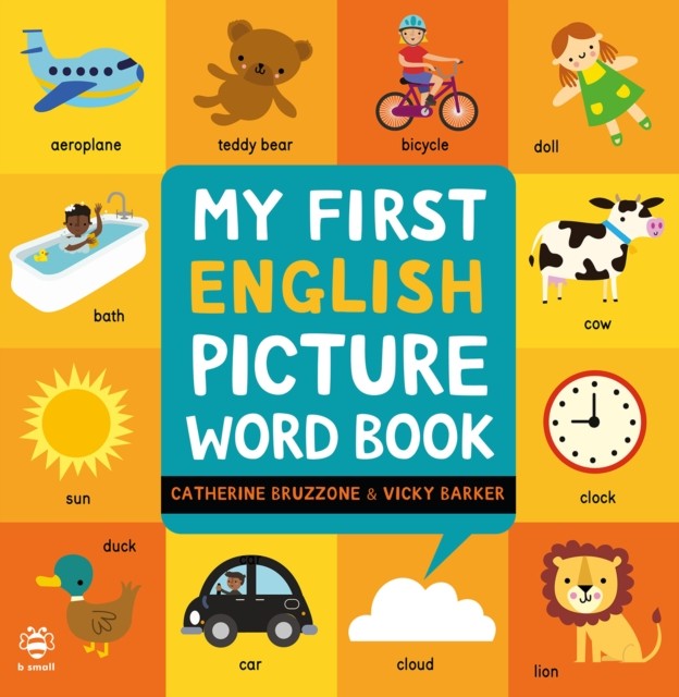 My First English Picture Word Book by Catherine Bruzzone (Hardback Book)