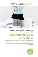 Frederic P. Miller (U. A.) | Architectural Design Competition | Taschenbuch