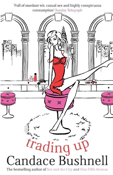 Trading Up | Candace Bushnell | Taschenbuch | 548 S. | Englisch | 2009-image