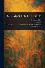 Norman Ten Hundred by A. Stanley Blicq Paperback Book