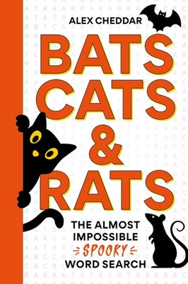 Bats, Cats and Rats: The Almost Impossible Spooky Word Search Paperback