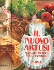 Il nuovo Artusi. Manuale pratico per le famiglie. Artusi Pellegrino. 1989. .