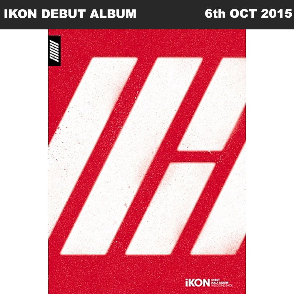 iKON WELCOME BACK DEBUT HALF ALBUM CD+Photobook+Welcome Pack KPOP
