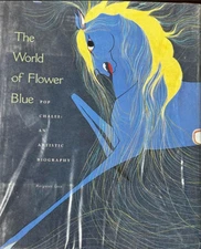 The World of Flower Blue, Pop Chalee: Artistic Biography by Margaret Cesa