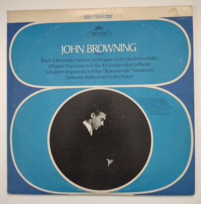 John Browning Bach Chopin Schubert Debussy piano vinyl record Seraphim S-60099