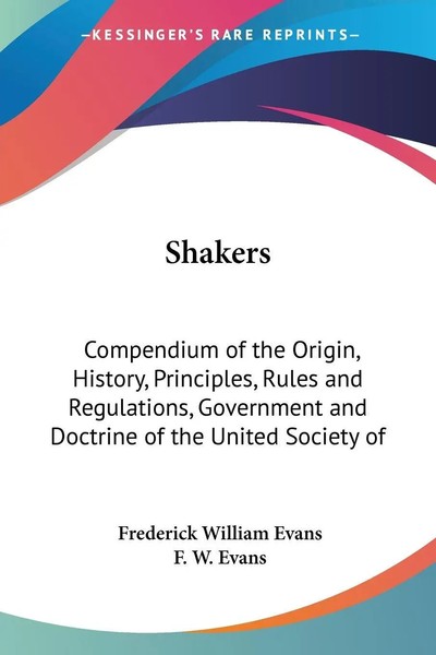 Frederick William Evans (U. A.) | Shakers | Taschenbuch | Englisch (2006)-image
