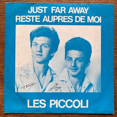 Les Piccoli - Just Far Away / Reste Auprès De Moi - Vinyl 45T 1979 - NM Widmung