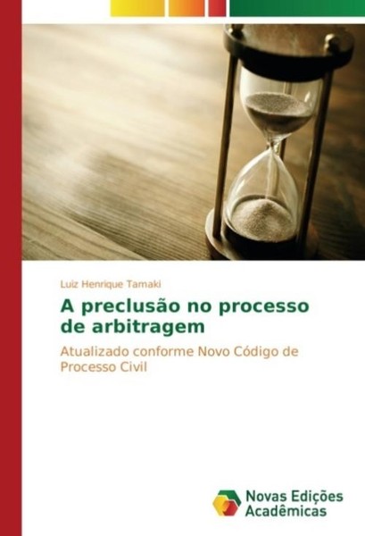 A PreclusãO No Processo De Arbitragem Luiz Henrique Tamaki-image