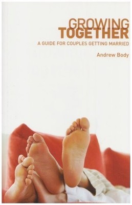 Growing Together: A Guide for Couples Getting Married