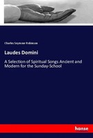 Charles Seymour Robinson | Laudes Domini | Taschenbuch | Englisch | Hansebooks