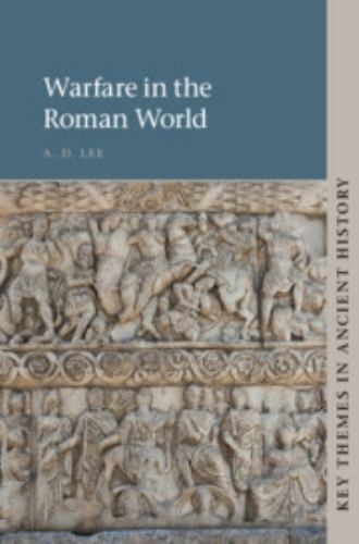 Warfare in the Roman World Lee Paperback Cambridge University Press