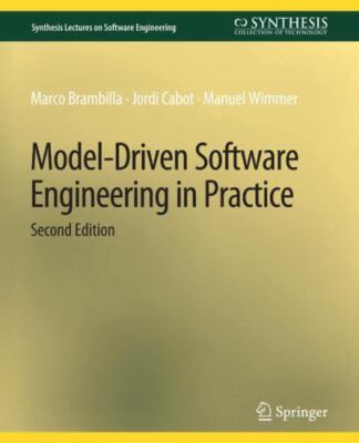 Model-Driven Software Engineering in Practice, Second Edition (Synthesis Lecture