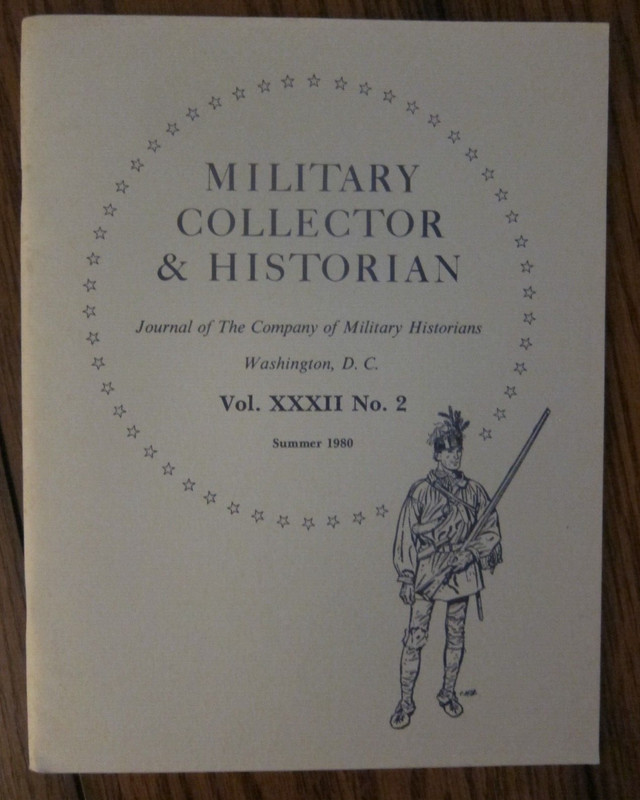 MILITARY COLLECTOR & HISTORIAN VOL. XXXII  NO 2  Summer 1980