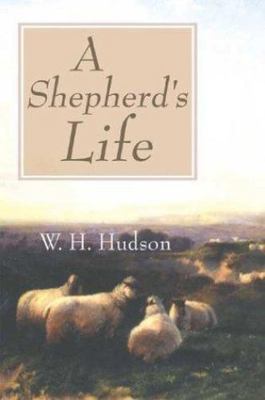 A Shepherd's Life, Hudson, W H, 9780941936859