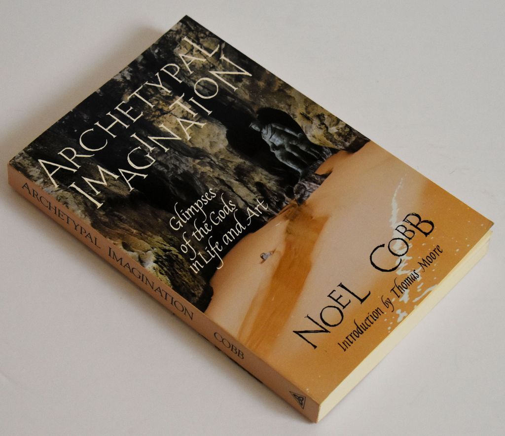 Studies In Imagination Archetypal Imagination Glimpses Of The Gods In Life And Art By Noel Cobb Paperback - 