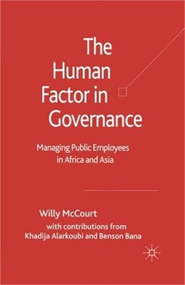The Human Factor in Governance: Managing Public Employees in Africa and Asia (Pa