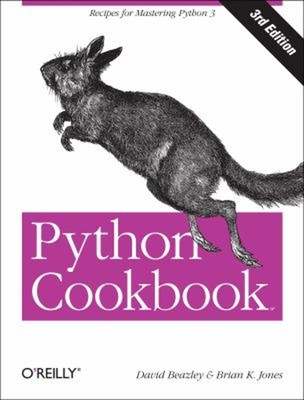Python Cookbook : Recipes for Mastering Python 3 Brian K., Beazle
