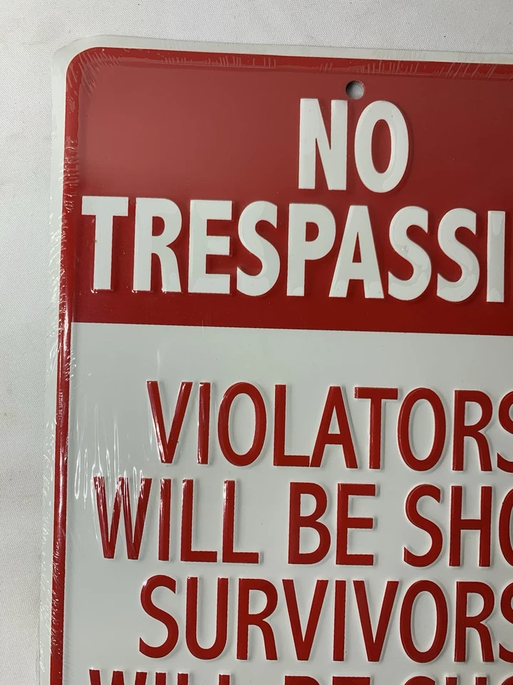 NOS 8" x 12" Embossed Metal Sign (NO TRESPASSING Violators Will Be Shot Again - Image 2 of 4